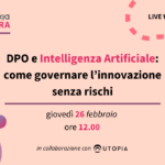 DPO e Intelligenza Artificiale: come governare l'innovazione senza rischi